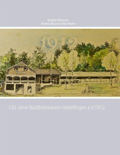 100 Jahre Waldheimverein-Hedelfingen e.V.1912 (eBook, ePUB)