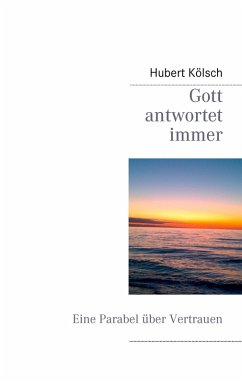 Gott antwortet immer (eBook, ePUB) - Kölsch, Hubert