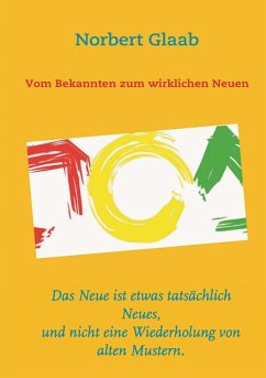 Vom Bekannten zum wirklichen Neuen (eBook, ePUB)