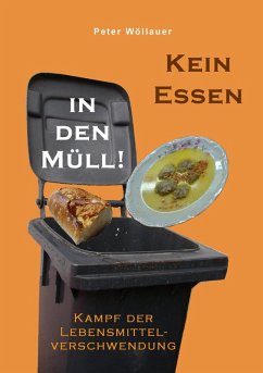 Kein Essen in den Müll! (eBook, ePUB)