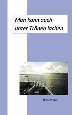 Man kann auch unter Tränen lachen (eBook, ePUB)
