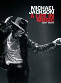 Michael Jackson: A Life In Music (eBook, ePUB)