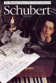Schubert: The Illustrated Lives of the Great Composers (eBook, ePUB)