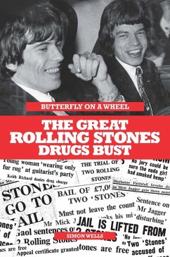 Butterfly on a Wheel: The Great Rolling Stones Drugs Bust (eBook, ePUB) - Wells, Simon