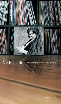 Cover Nick Drake: The Complete Guide to his Music (eBook, ePUB)