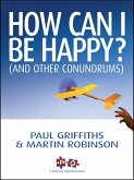 How Can I Be Happy? (eBook, ePUB)