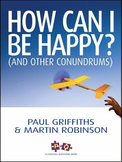 How Can I Be Happy? (eBook, ePUB) - Griffiths, Sarah; Robinson, Martin
