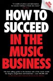 How to Succeed in the Music Business (eBook, ePUB)