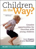 Children in the Way? (eBook, ePUB) Children in the Way? (eBook, ePUB)