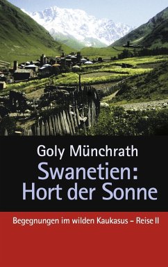 Swanetien - Hort der Sonne (eBook, ePUB)