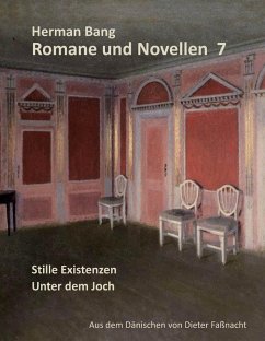 Stille Existenz / Unter dem Joch (eBook, ePUB) - Bang, Herman