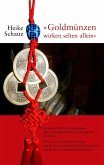 &quote;Goldmünzen wirken selten allein&quote; (eBook, ePUB)