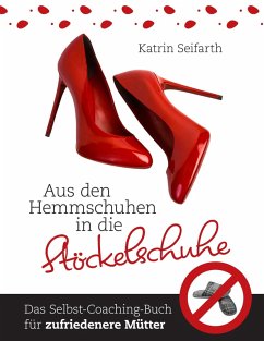 Cover Aus den Hemmschuhen in die Stöckelschuhe (eBook, ePUB)