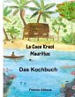 La Case Kreol - Mauritius (eBook, ePUB) - Bild 1