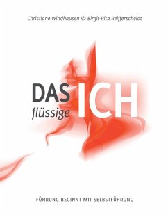 Das flüssige Ich (eBook, ePUB) - Windhausen, Christiane; Reifferscheidt, Birgit-Rita