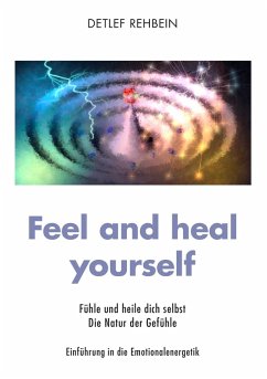 Feel and heal yourself (eBook, ePUB)