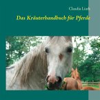 Das Kräuterhandbuch für Pferde (eBook, ePUB)