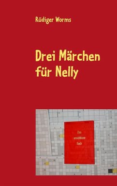 Drei Märchen für Nelly (eBook, ePUB) - Worms, Rüdiger