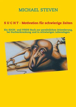 S U C H T - Motivation für schwierige Zeiten (eBook, ePUB)