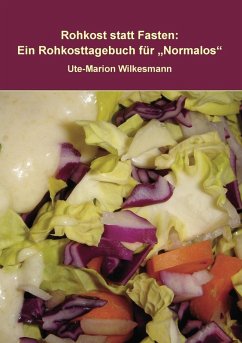 Rohkost statt Fasten (eBook, ePUB) - Wilkesmann, Ute-Marion