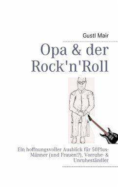 Opa & der Rock'n'Roll (eBook, ePUB) - Mair, Gustl