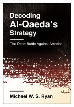 Decoding Al-Qaeda's Strategy (eBook, ePUB) - Ryan, Michael