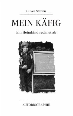 Mein Käfig (eBook, ePUB) - Steffen, Oliver
