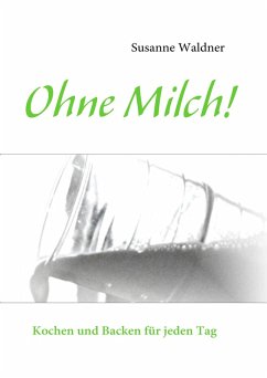 Ohne Milch! (eBook, ePUB) - Waldner, Susanne