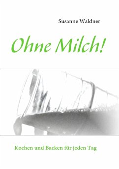 Ohne Milch! (eBook, ePUB)