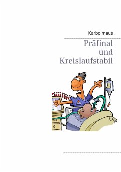 Präfinal und Kreislaufstabil (eBook, ePUB) - Karbolmaus
