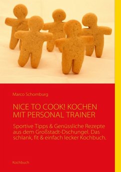 NICE TO COOK! KOCHEN MIT PERSONAL TRAINER (eBook, ePUB)
