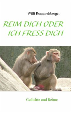 REIM DICH ODER ICH FRESS DICH (eBook, ePUB) REIM DICH ODER ICH FRESS DICH (eBook, ePUB)