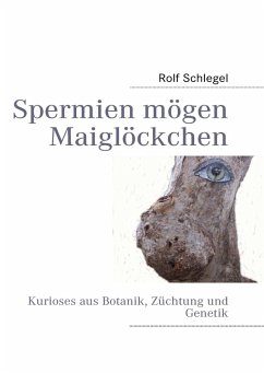 Spermien mögen Maiglöckchen (eBook, ePUB)