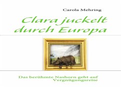 Clara juckelt durch Europa (eBook, ePUB) - Mehring, Carola