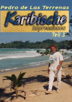 Karibische Impressionen Teil III (eBook, ePUB) - Las Terrenas, Pedro de