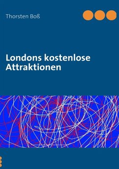 Londons kostenlose Attraktionen (eBook, ePUB) Londons kostenlose Attraktionen (eBook, ePUB)