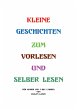 Kleine Geschichten zum Vorlesen oder... - Bild 1
