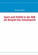 Sport und Politik in der DDR am... - Bild 1