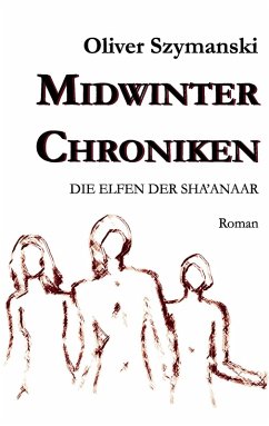 Die Elfen der Sha'anaar / Midwinter Chroniken Bd.1 (eBook, ePUB)