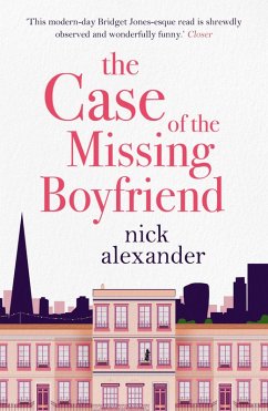 The Case of the Missing Boyfriend (eBook, ePUB) - Alexander, Nick