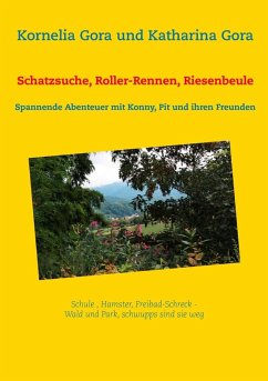 Schatzsuche, Roller-Rennen, Riesenbeule (eBook, ePUB)