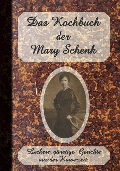 Das Kochbuch der Mary Schenk (eBook, ePUB) - Simon, Erwin