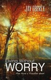 Living Without Worry (eBook, ePUB)