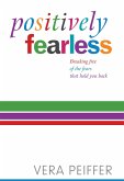 Positively Fearless (eBook, ePUB)