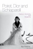 Poiret, Dior and Schiaparelli (eBook, PDF)
