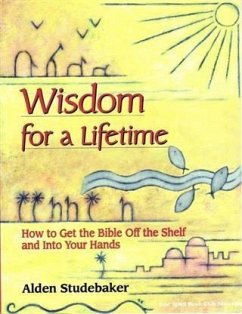 Wisdom for a Lifetime (eBook, ePUB) - Studebaker, Alden
