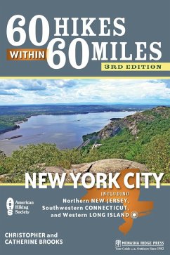 60 Hikes Within 60 Miles: New York City (eBook, ePUB) - Brooks, Christopher; Brooks, Catherine