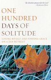One Hundred Days of Solitude (eBook, ePUB) One Hundred Days of Solitude (eBook, ePUB)