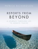 Reports From Beyond (eBook, ePUB) Reports From Beyond (eBook, ePUB)
