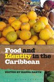 Food and Identity in the Caribbean (eBook, ePUB)